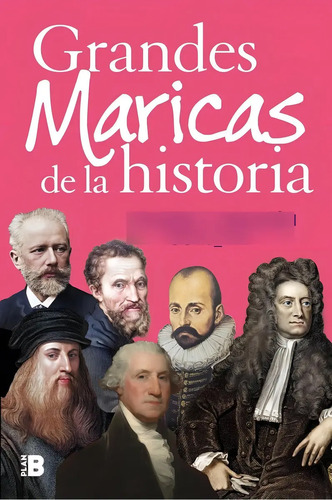 Libro Grandes Maricas De La Historia - Sanjuan, Alvaro