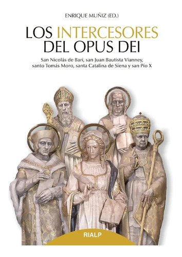Libro - Los Intercesores Del Opus Dei - Enrique Muñiz