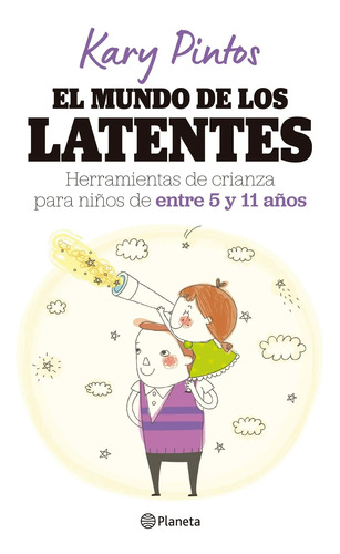 El Mundo De Los Latentes - Kary Pintos