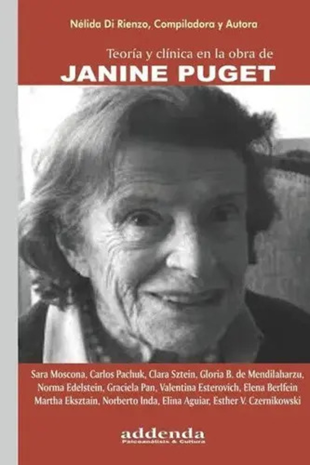Teoría Y Clínica En La Obra De Janine Puget, De Nélida Di Rienzo. Editorial Addenda Ediciones Vergara, Tapa Blanda En Español