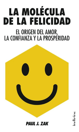 La Molecula De La Felicidad Paul J. Zak