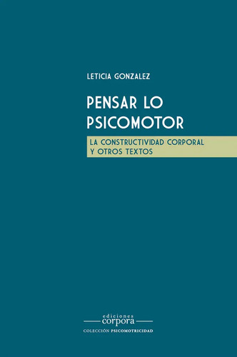 Pensar Lo Psicomotor Leticia González Psicomotricidad