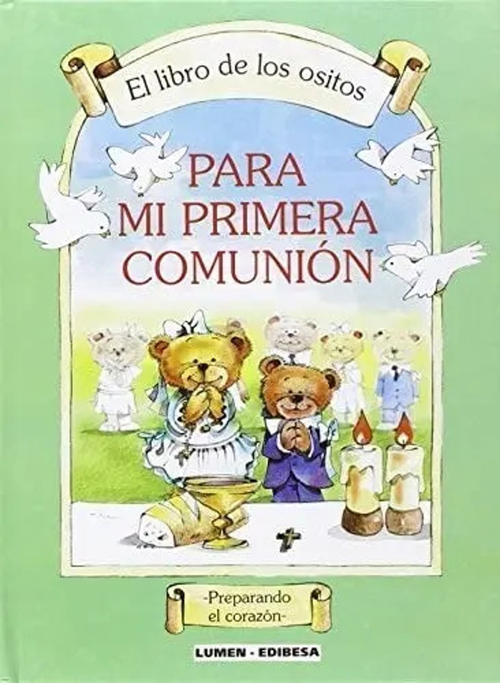 Libro De Los Ositos, El. Para Mi Primera Comunión