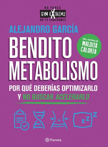 Bendito Metabolismo - Alejandro Garcia