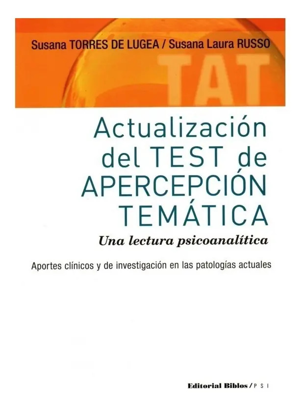Actualización Del Test De Apercepción Temática: Una Lectura