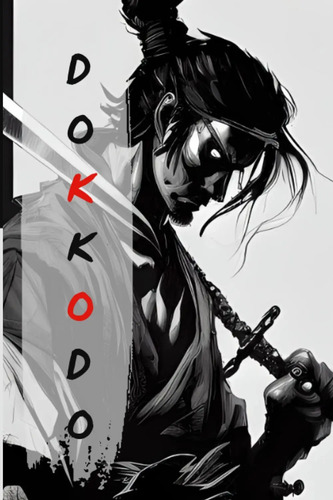 Dokkodo- Miyamoto Musashi