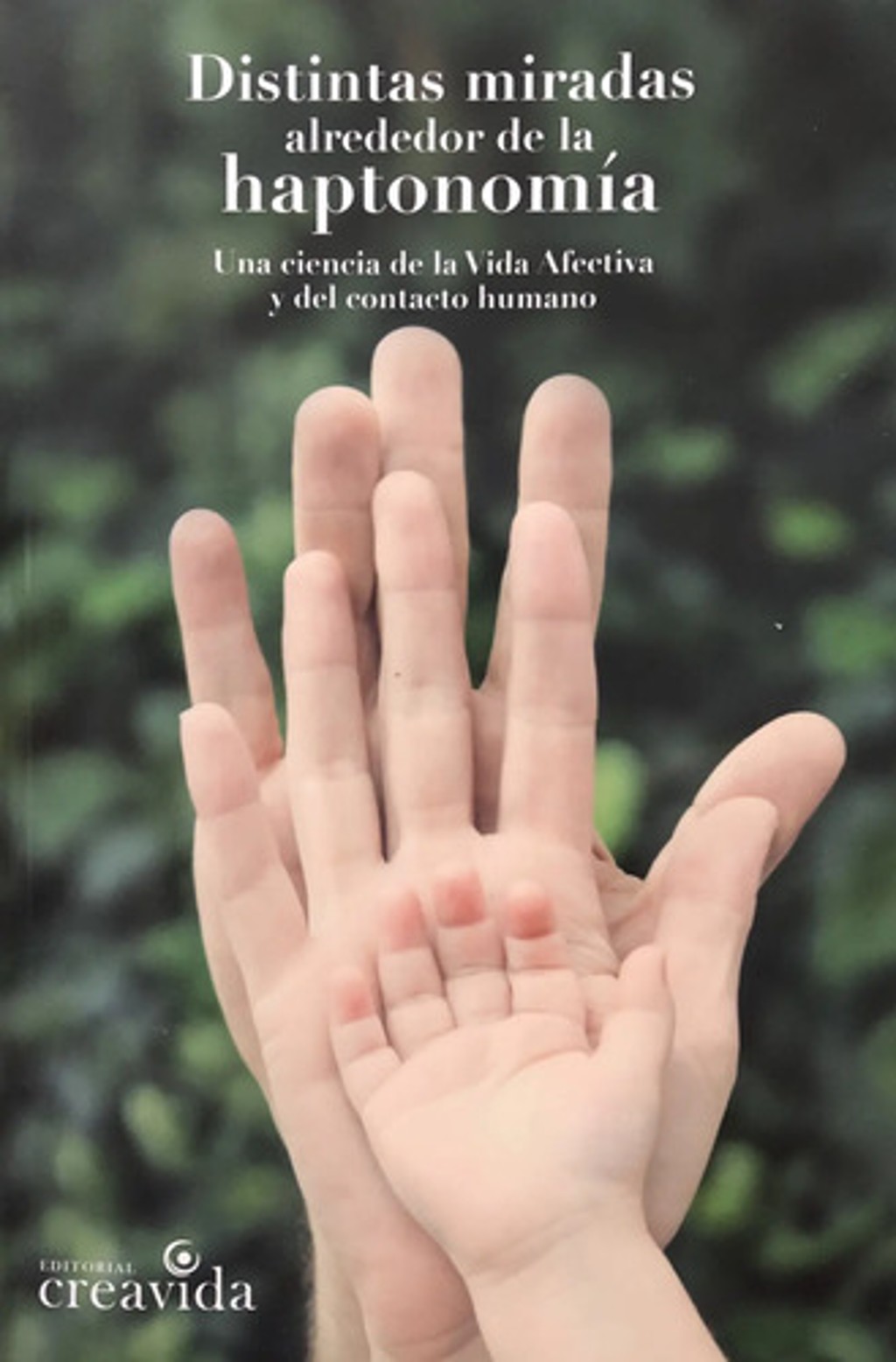Distintas Miradas Alrededor De La Haptonomia Vincent Xambeu