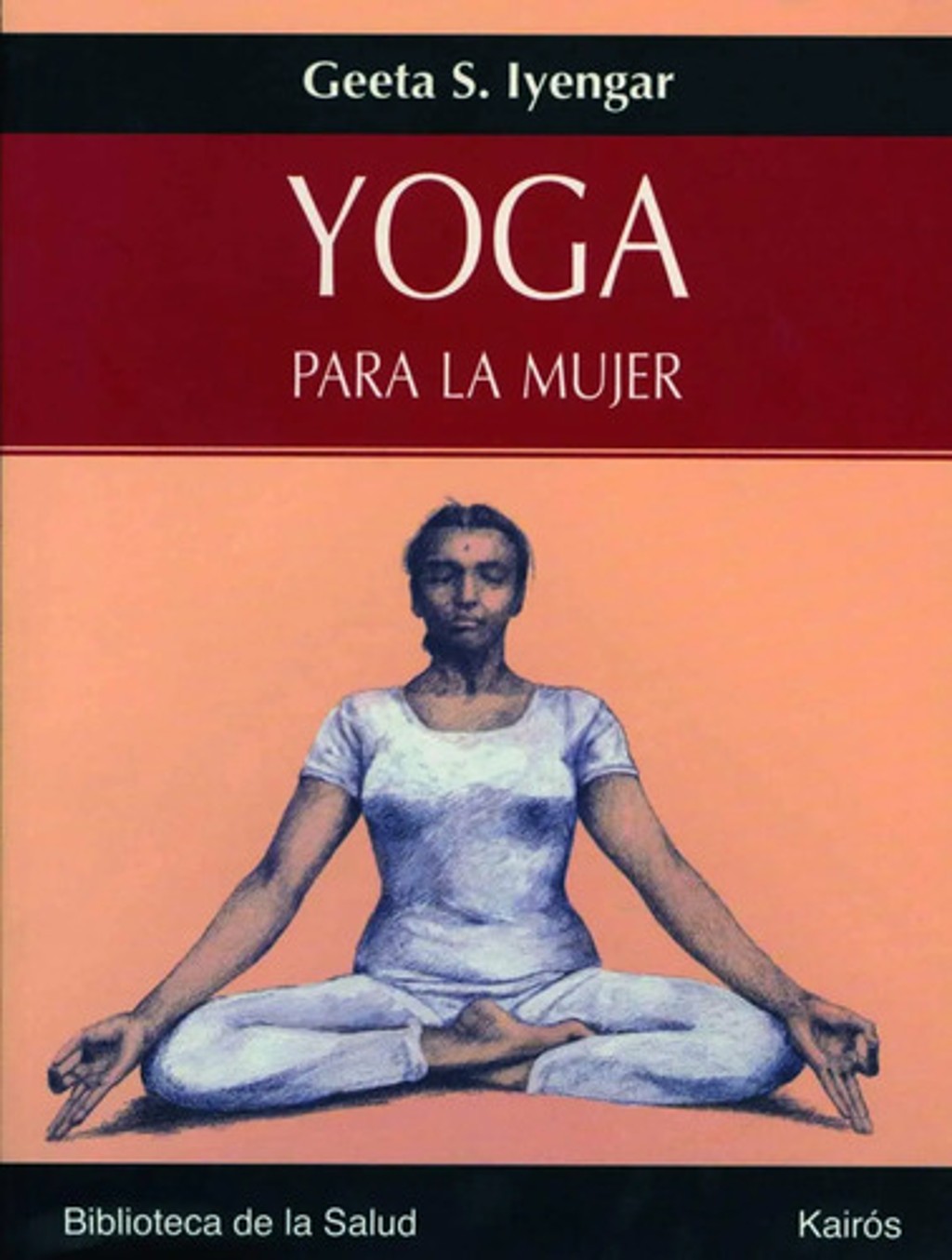 Yoga Para La Mujer Geeta S. Iyengar