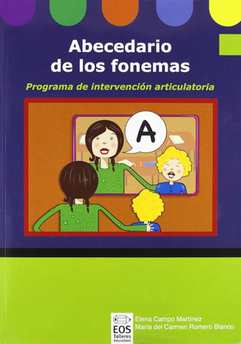 Abecedario De Los Fonemas  Intervención Articulatoria