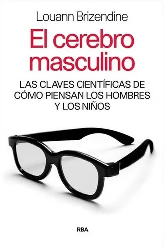 Cerebro Masculino, El - Louann Brizendine