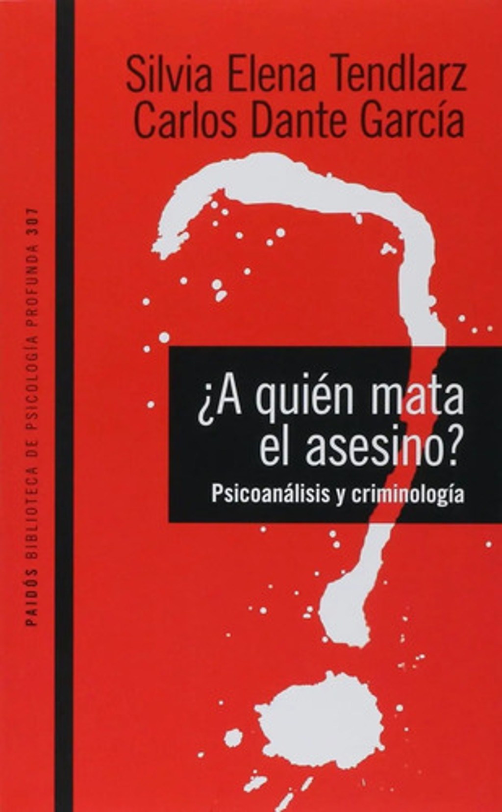 ¿ A Quién Mata El Asesino ? Silvia Tendlarz