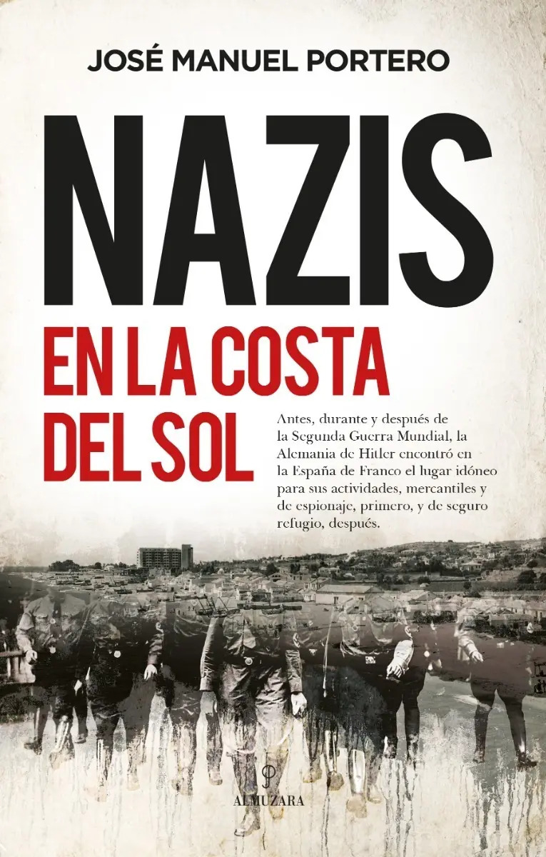 Nazis En La Costa Del Sol José Manuel Portero