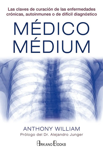 Libro Médico Médium - Anthony William