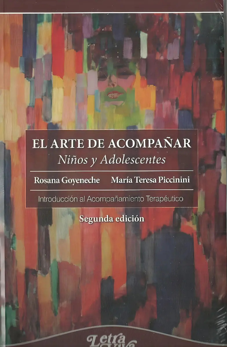 El Arte De Acompañar Niños Y Adolescentes - Goyeneche, Picci