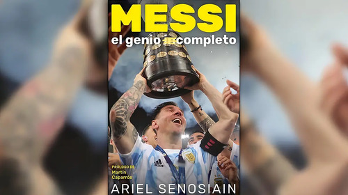 Libro Messi, El Genio Completo - Senosian, De Senosiain, Ariel. Editorial Ateneo, Tapa Blanda ( 2021)