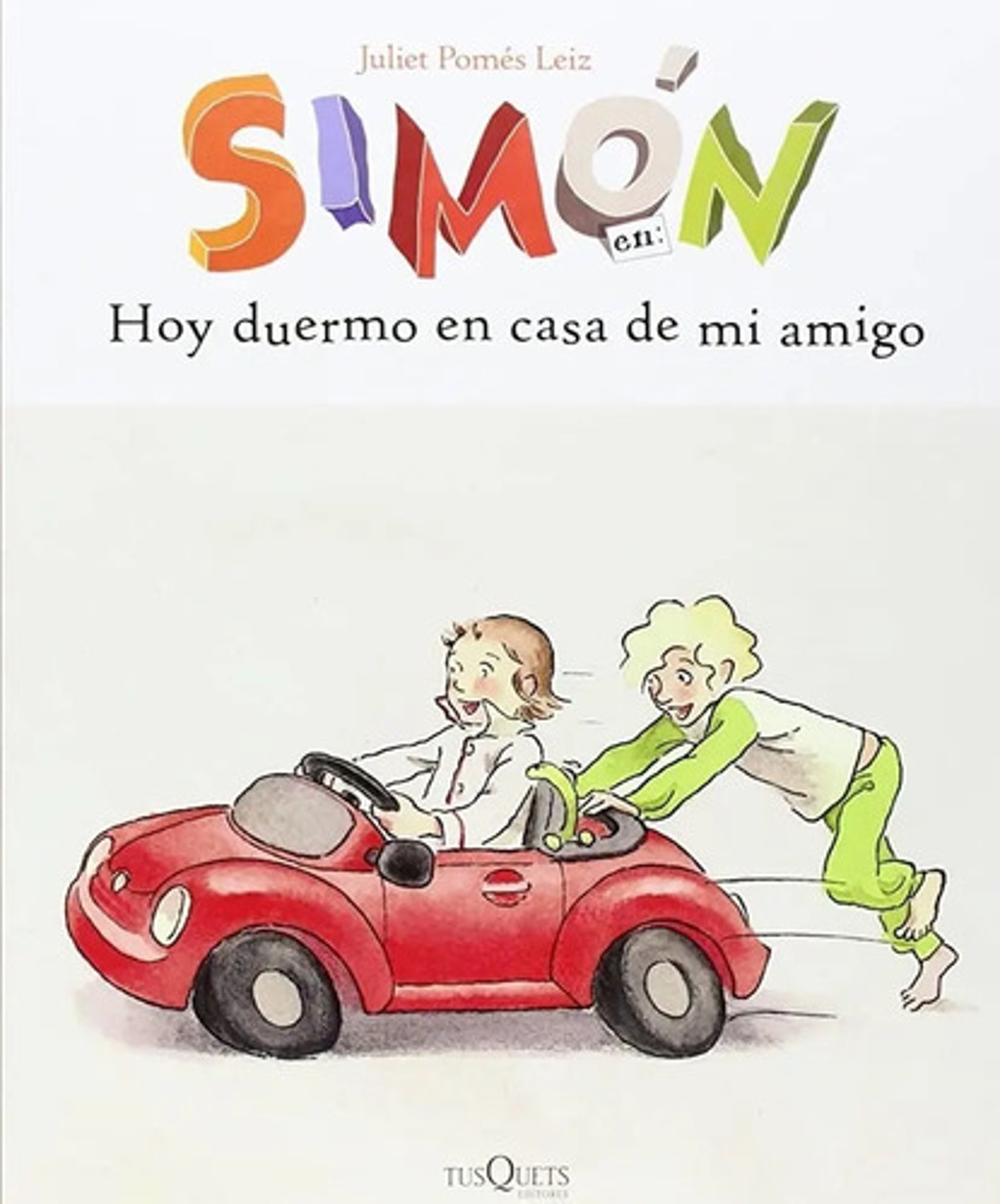Simón En Hoy Duermo En Casa De Mi Amigo (coleccion Simón)