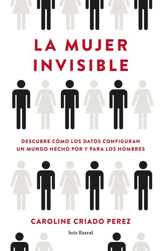 La Mujer Invisible Caroline Criado Perez
