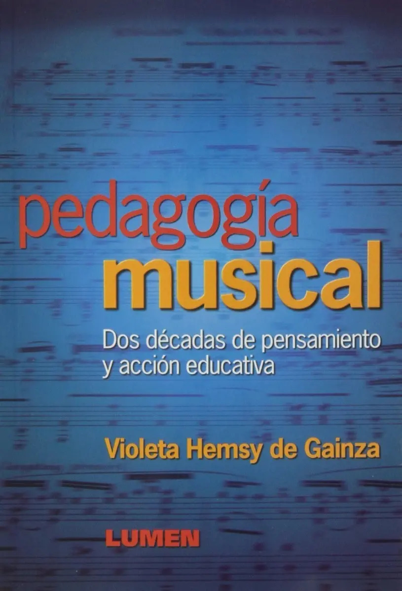 Pedagogía Musical. De Violeta Hemsy De Gainza