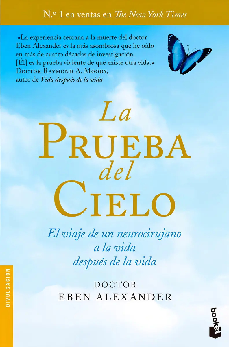 Libro La Prueba Del Cielo - Dr. Eben Alexander - Booket