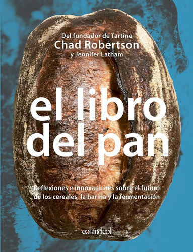 El Libro Del Pan : Reflexiones E Innovaciones