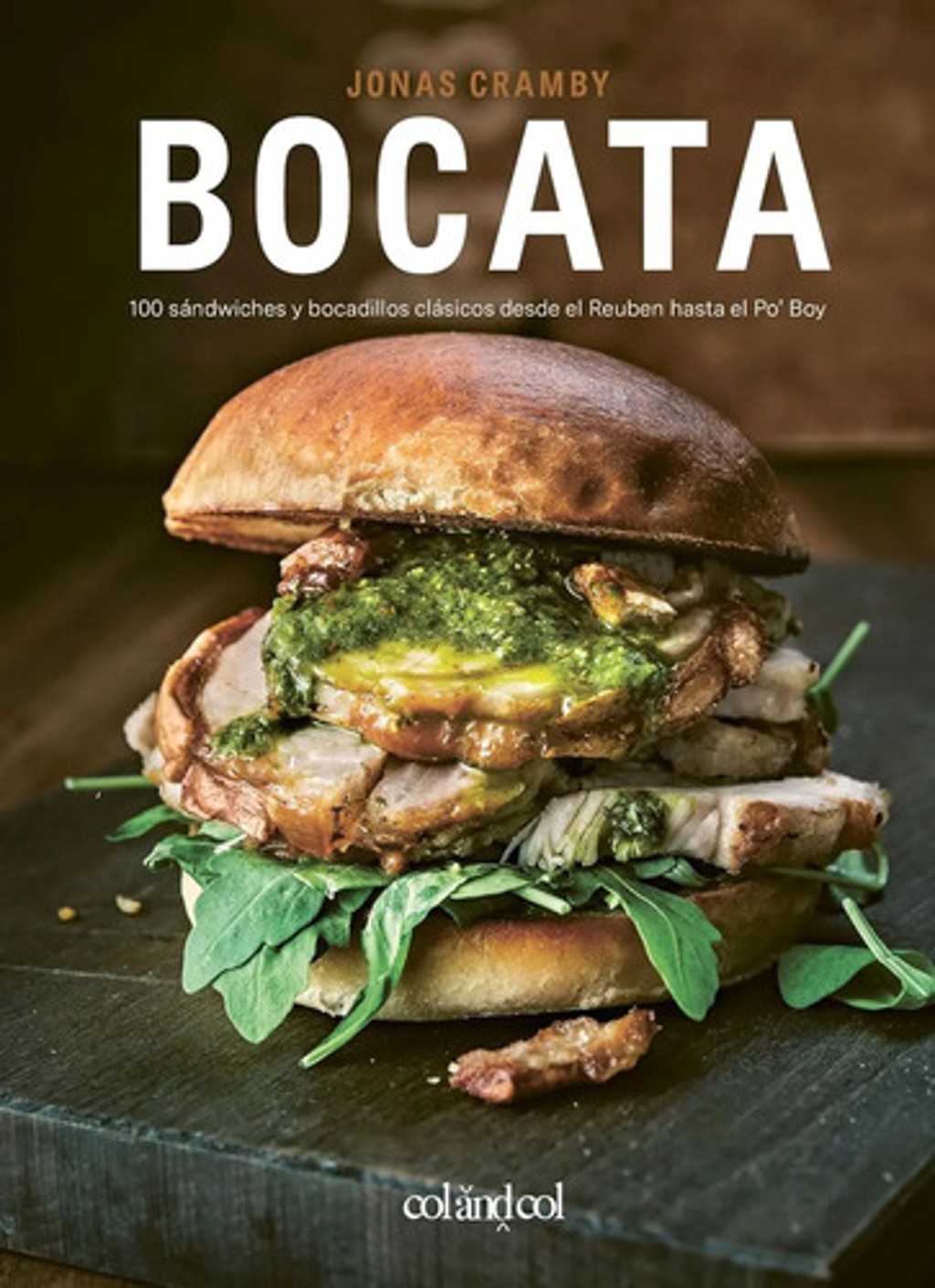 Bocata : 100 Sándwiches Y Bocadillos