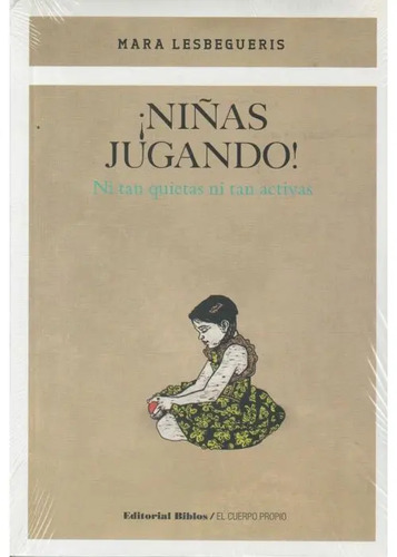Mara Lesbegueris Niñas Jugando! Psicomotricidad