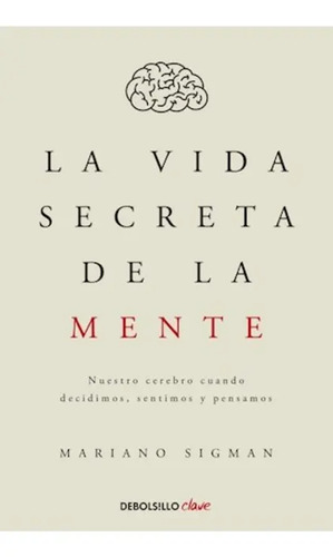 Vida Secreta De La Mente Sigman Mariano