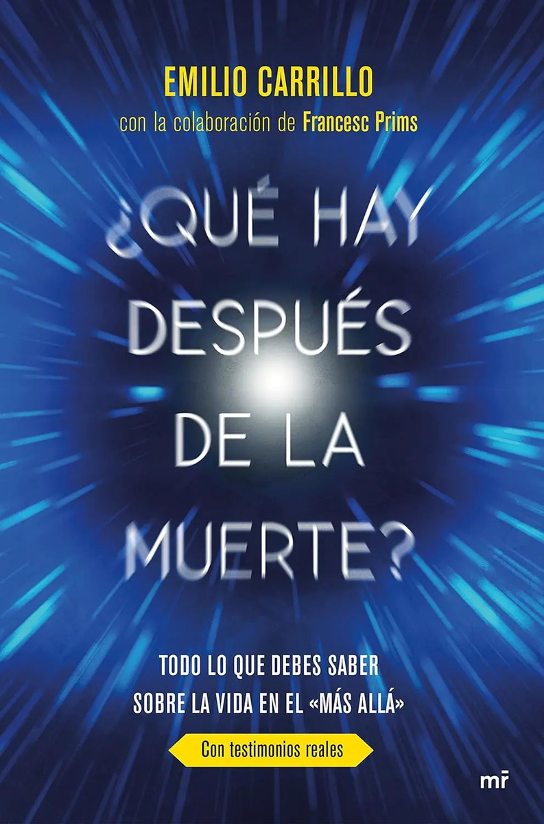 ¿ Qué Hay Después De La Muerte ? Emilio Carrillo Benito
