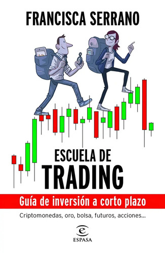 Libro Escuela De Trading Guia De Inversion A Co