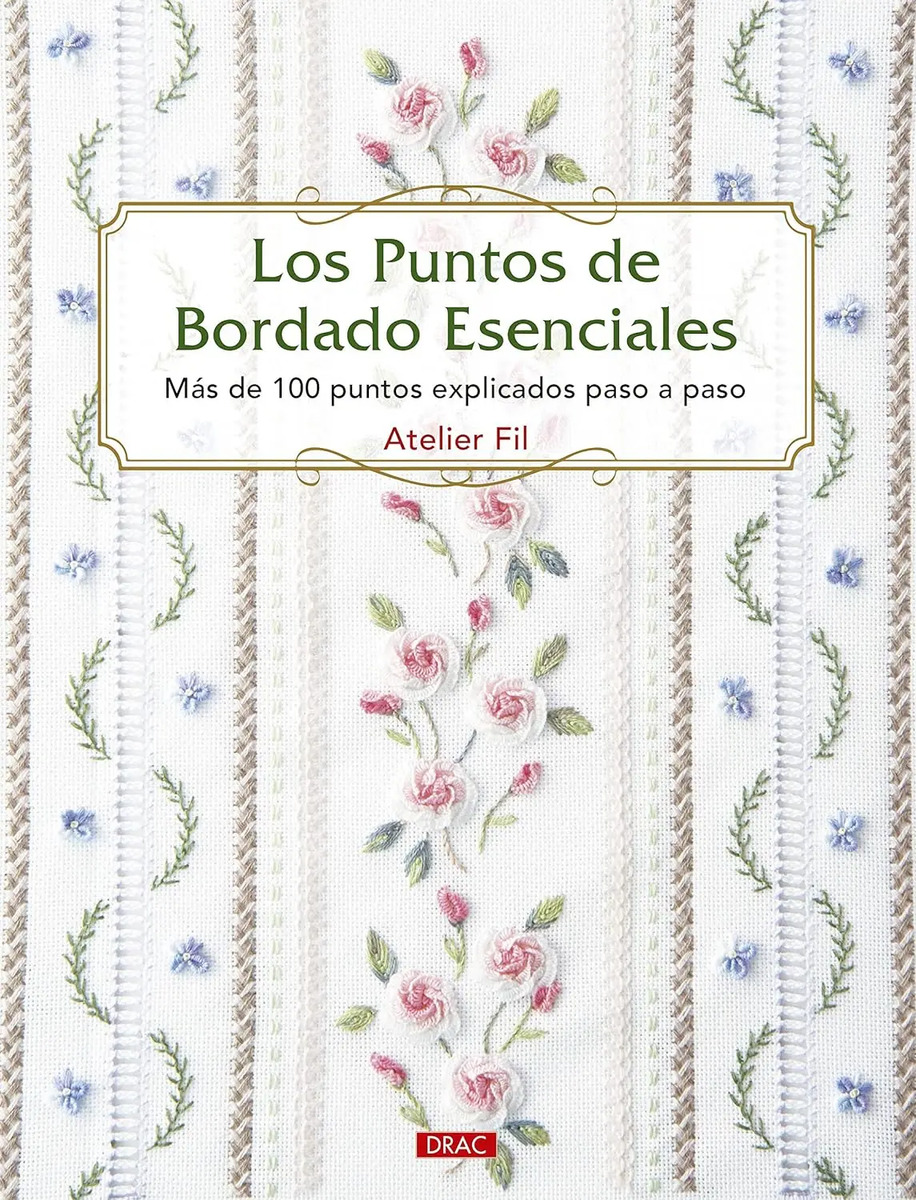 Libro Los Puntos De Bordado Esenciales Atelier Fil