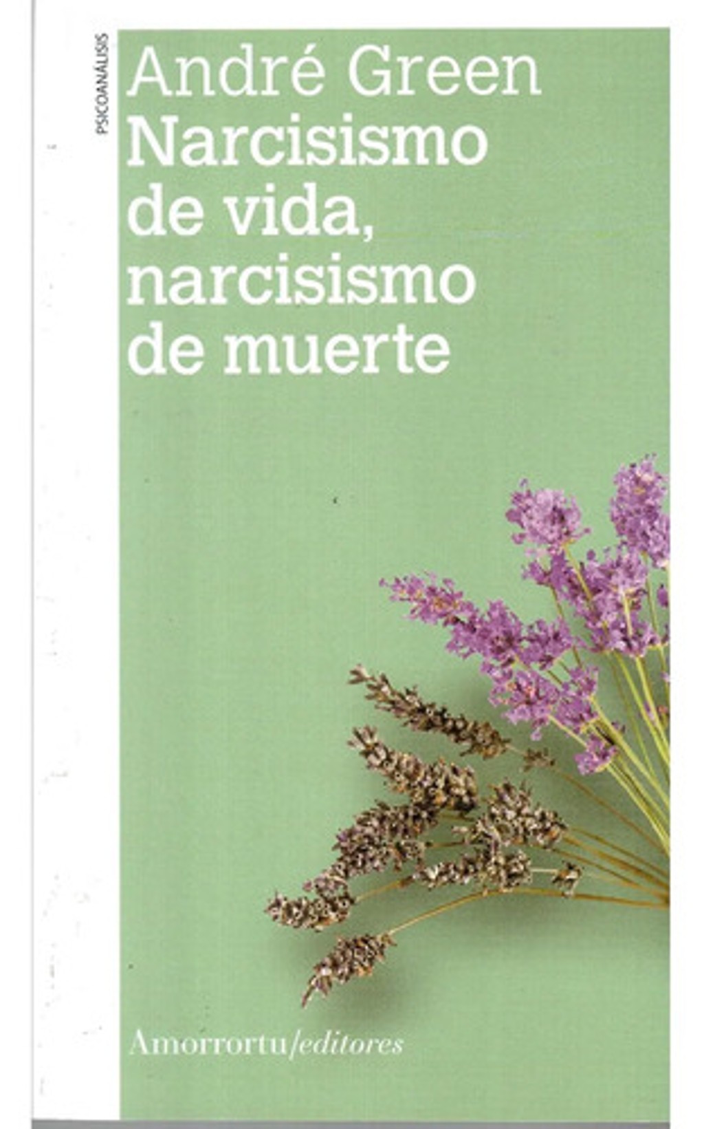 Narcisismo De Vida Narcisismo De Muerte Ne Tapa Blanda