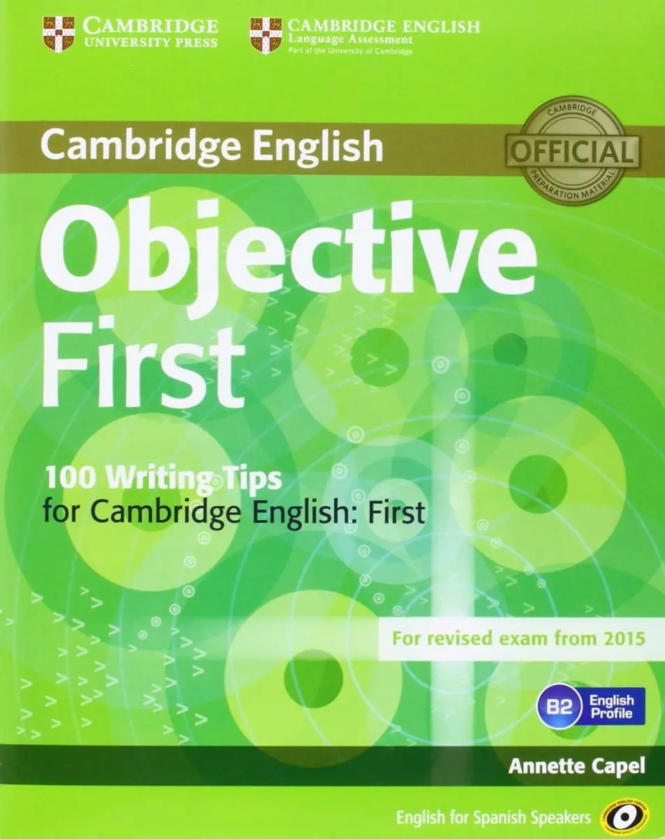 Objective First For Spanish Speakers Student's Book With Answers With Cd-rom With 100 Writing Tips