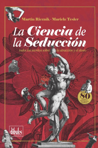 La Ciencia De La Seducción Martin Rieznik