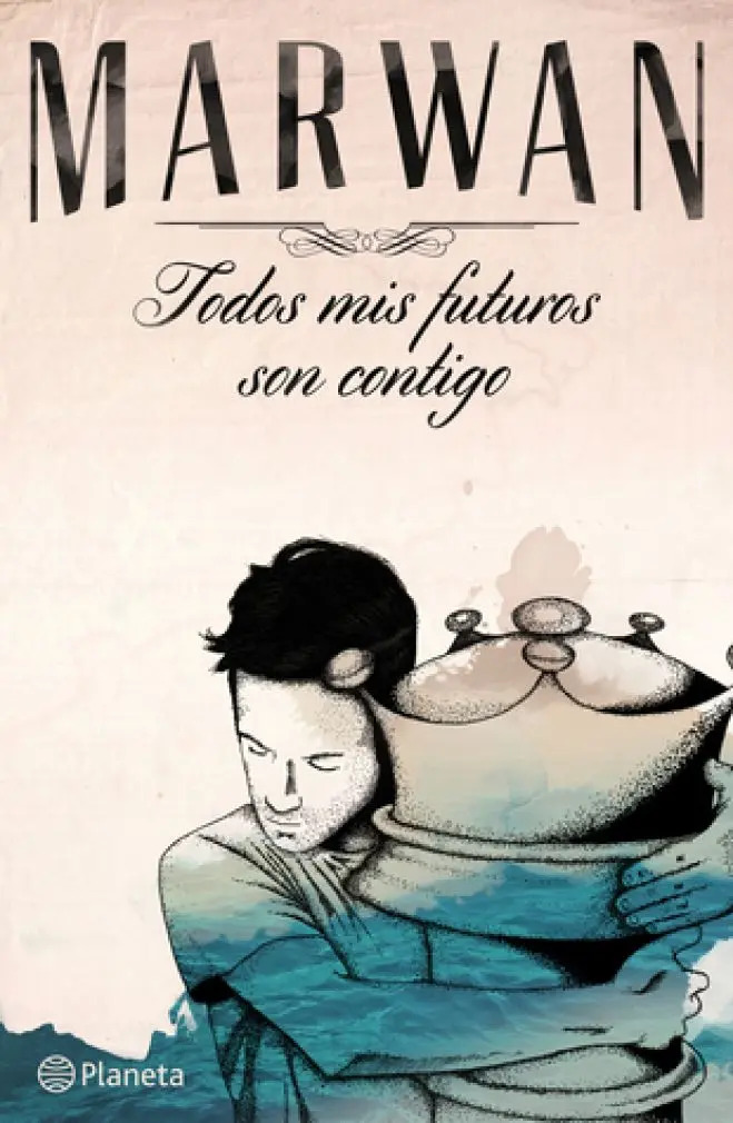 Todos Mis Futuros Son Contigo : Marwan