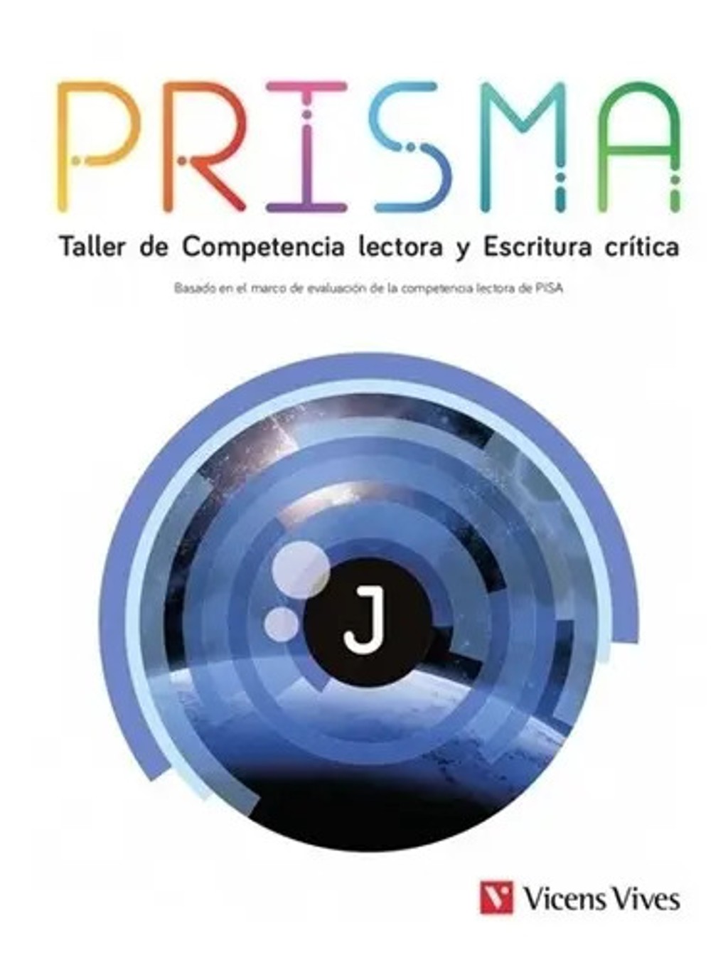 Libro Prisma J. Taller De Competencia Lectora Y Escritura Critica, De Montoya Arias, Leon Andres. Editorial Vicens Vives, Tapa Blanda ( 2020)