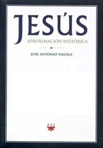 Jesús Aproximacion Historica - Jose Antonio Pagola