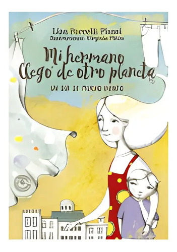 Mi Hermano Llegó De Otro Planeta