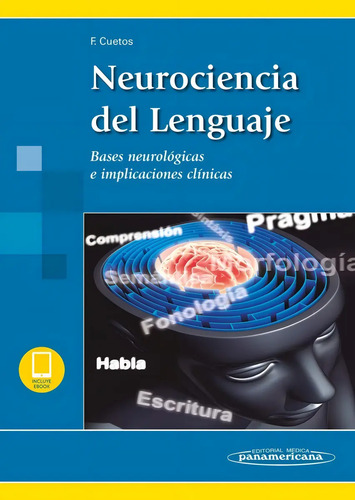 Libro Neurociencia Del Lenguaje: Bases Neurológicas E Implicaciones Clínicas, De Cuetos Vega, Fernando. Editorial Médica Panamericana