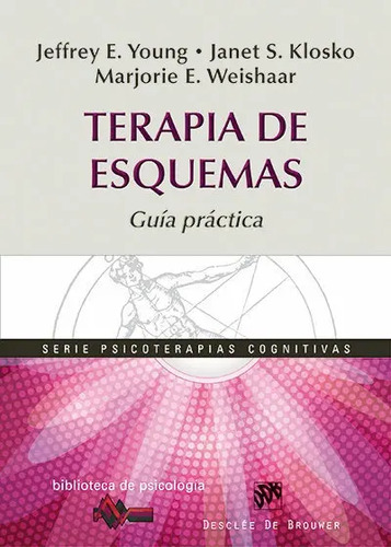 Terapia De Esquemas Guía Práctica Psicologia Cognitiva Young
