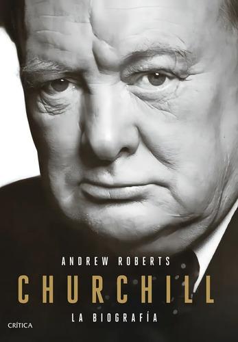 Churchill La Biografia - Andrew Roberts