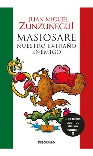 Masiosare - Los Mitos Que Nos Dieron Traumas 2 - Zunzunegui