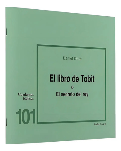 El Libro De Tobit O El Secreto Del Rey, De Daniel Dore., Vol. 101. Editorial Editorial Verbo Divino En Español, 2000