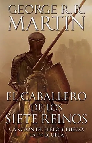 Libro El Caballero De Los Siete Reinos / Knight Of The Seven King, De Martin, George R. R.. Editorial Vintage Espanol, Tapa Blanda (2015)