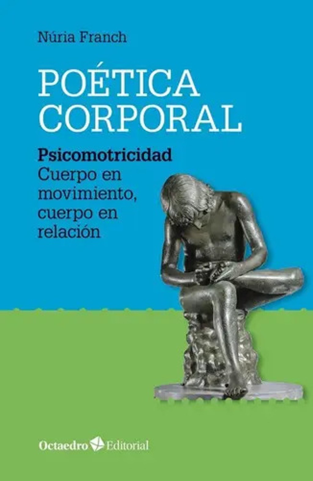 Psicomotricidad: Cuerpo En Movimiento, Cuerpo En Relación Fr
