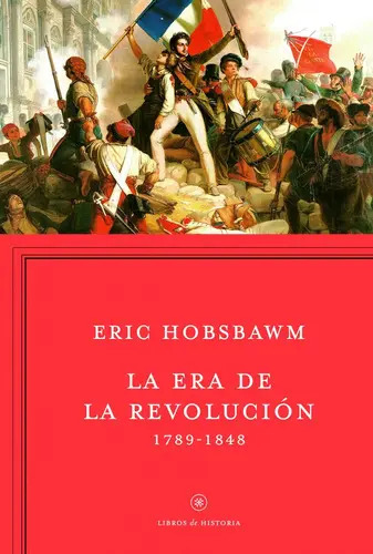 La Era De La Revolución, 1789-1848 Hobsbawm, Eric
