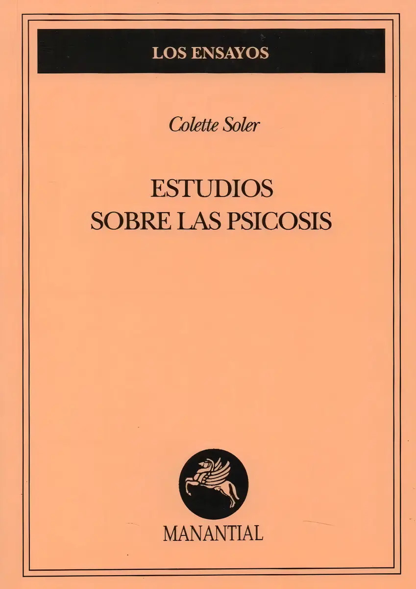Estudios Sobre Las Psicosis - Soler - Manantial - Libro