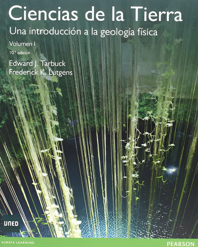 Ciencias De Tierra I Introducción Geología Física Tarbuck