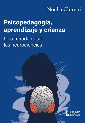Psicopedagogia, Aprendizaje Y Crianza Chireni, Noelia