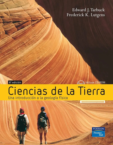Ciencias De La Tierra: Una Introduccion A La Geologia Fisica