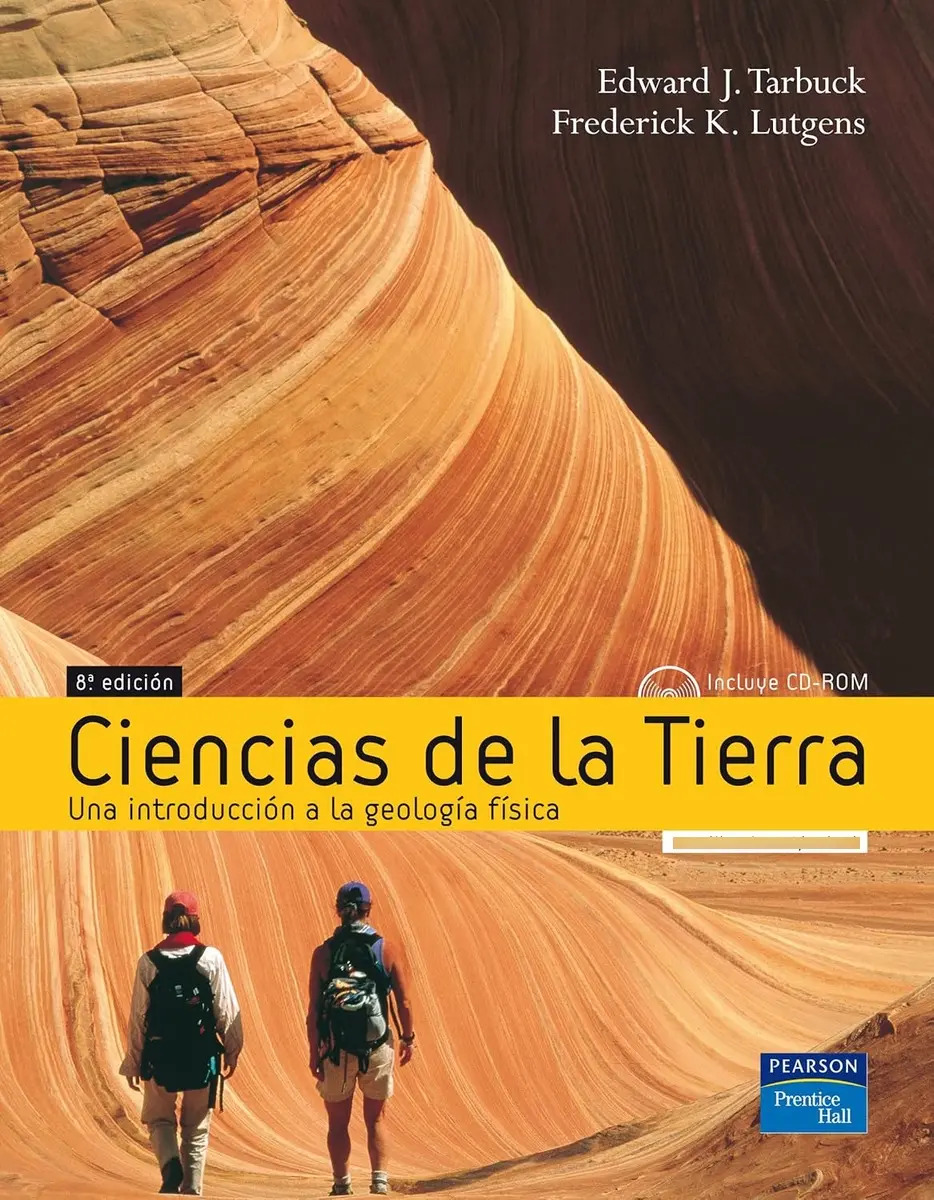 Ciencias De La Tierra: Una Introduccion A La Geologia Fisica